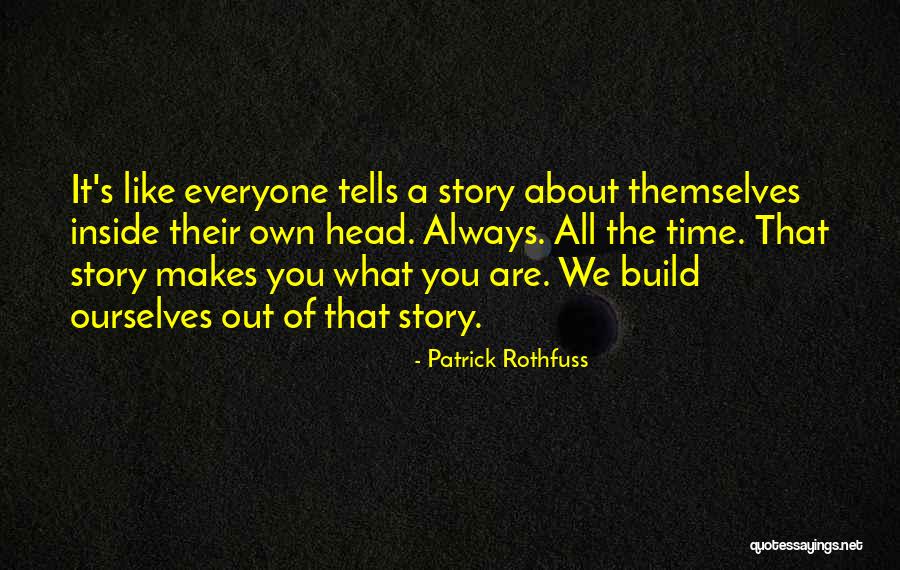 Time Always Tells Quotes By Patrick Rothfuss Time Always Tells Quotes By Patrick Rothfuss