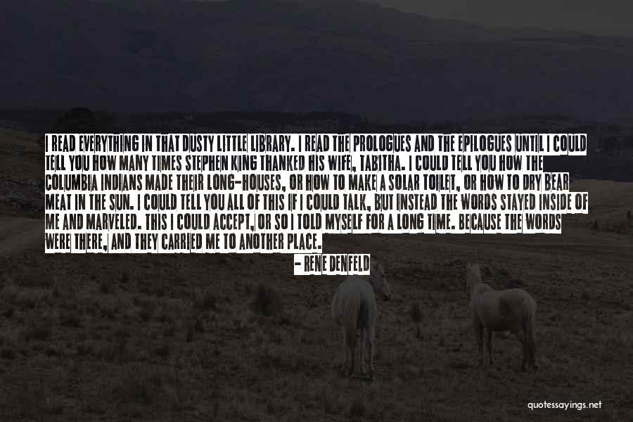 Time And A Place For Everything Quotes By Rene Denfeld Time And A Place For Everything Quotes By Rene Denfeld