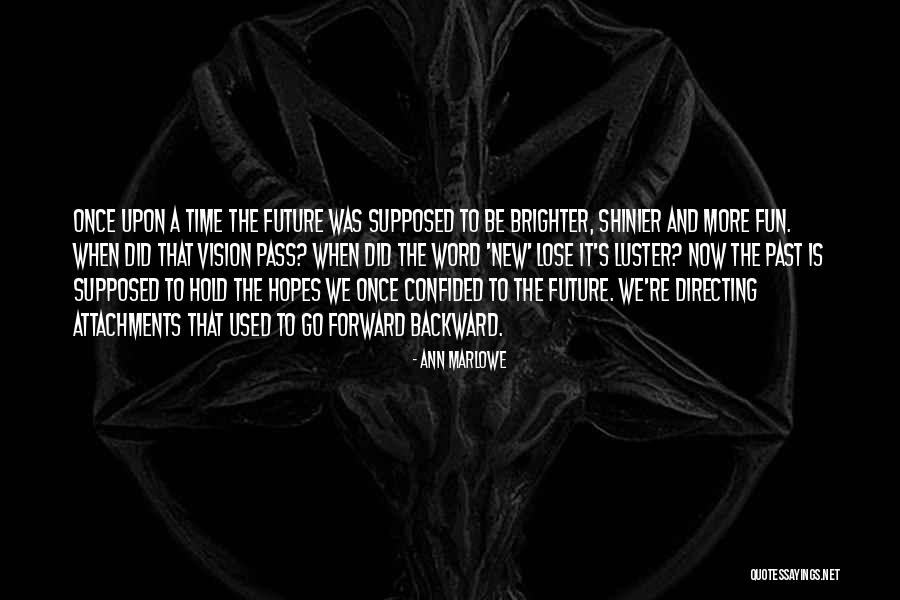 Time And Aging Quotes By Ann Marlowe Time And Aging Quotes By Ann Marlowe