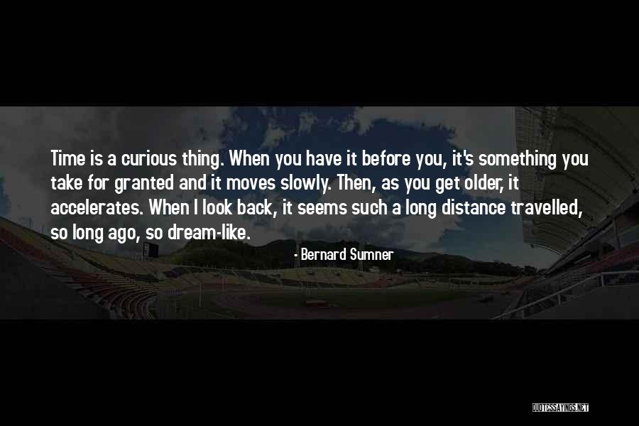 Time And Aging Quotes By Bernard Sumner Time And Aging Quotes By Bernard Sumner