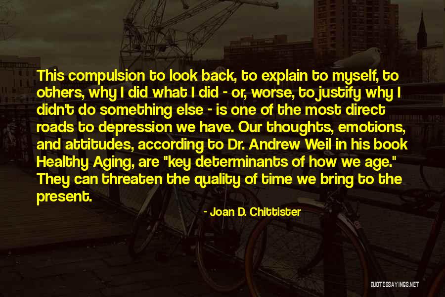 Time And Aging Quotes By Joan D. Chittister Time And Aging Quotes By Joan D. Chittister