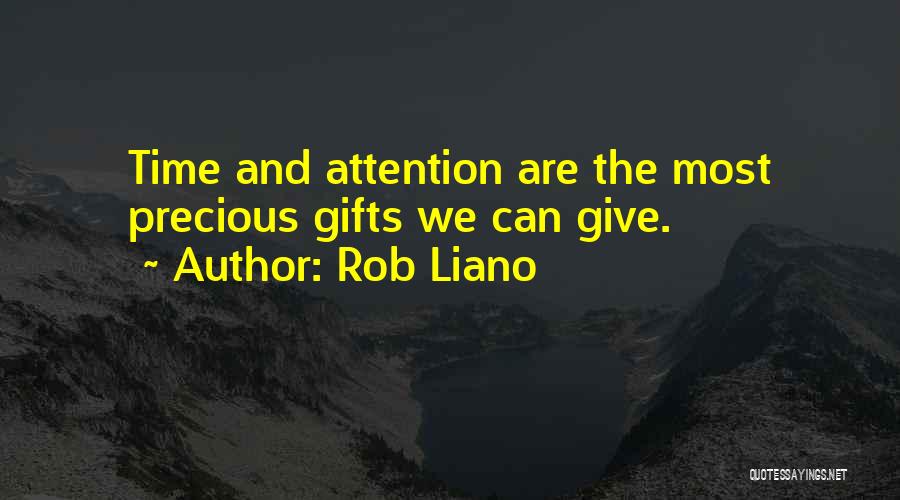 Time And Attention Love Quotes By Rob Liano