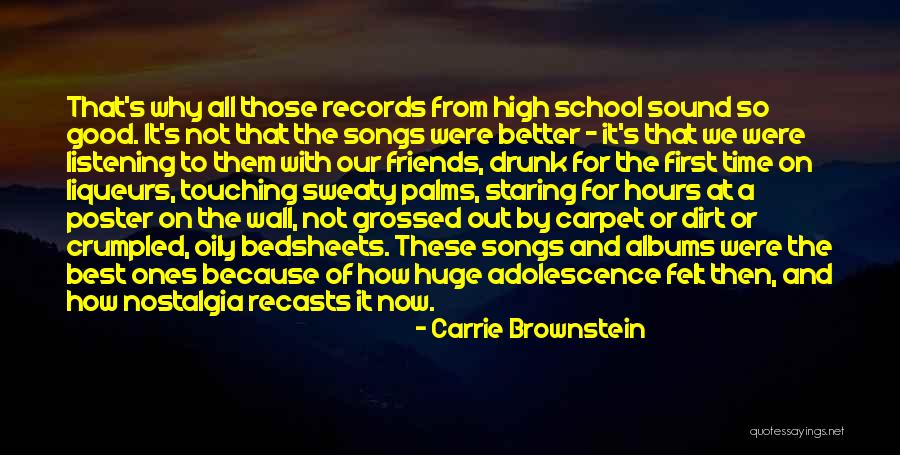 Time And Best Friends Quotes By Carrie Brownstein