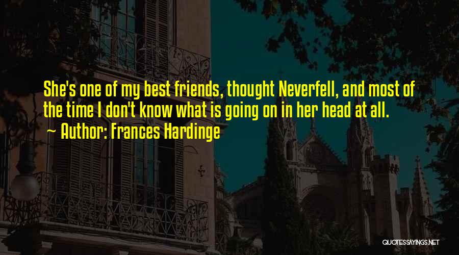 Time And Best Friends Quotes By Frances Hardinge