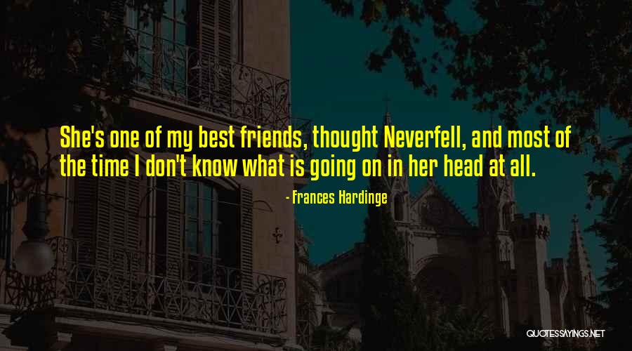 Time And Best Friends Quotes By Frances Hardinge