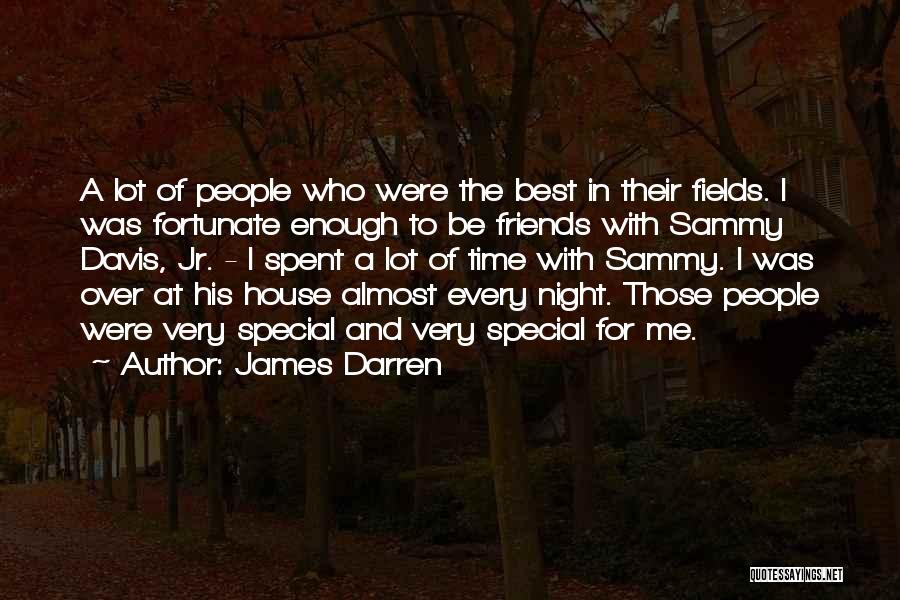 Time And Best Friends Quotes By James Darren