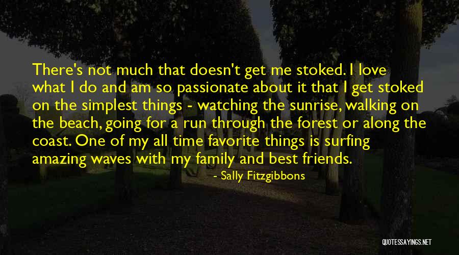 Time And Best Friends Quotes By Sally Fitzgibbons Time And Best Friends Quotes By Sally Fitzgibbons