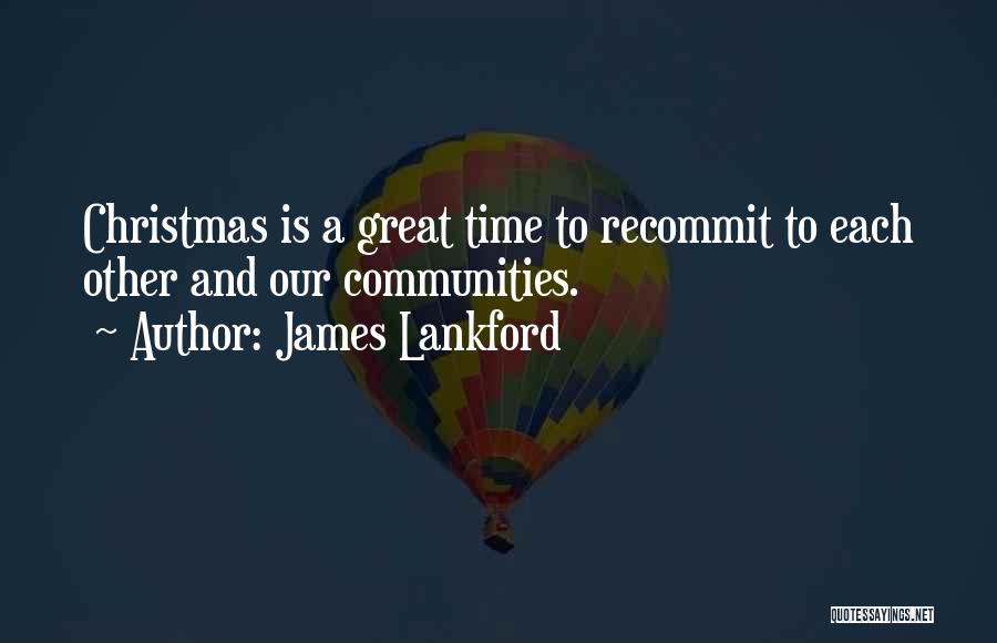 Time And Christmas Quotes By James Lankford