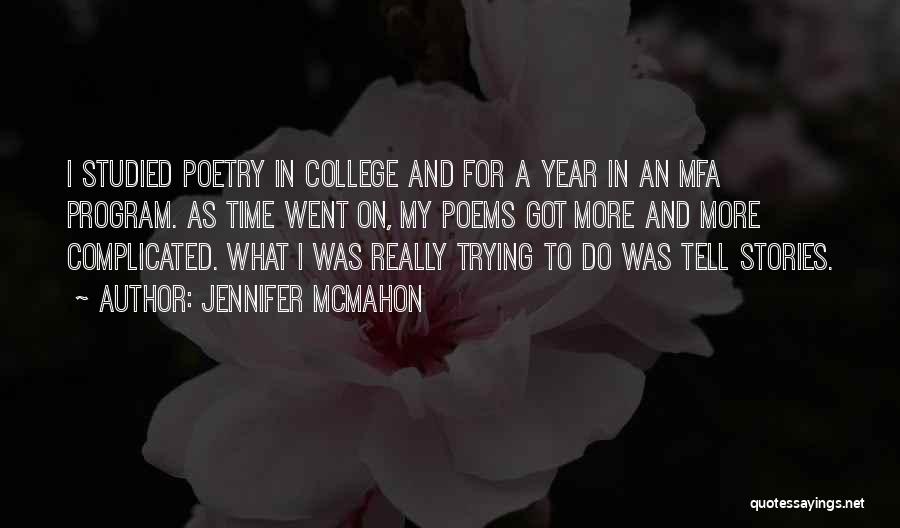 Time And College Quotes By Jennifer McMahon