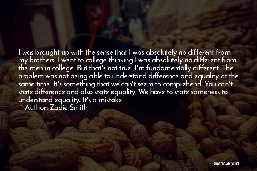 Time And College Quotes By Zadie Smith