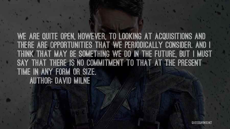 Time And Commitment Quotes By David Milne