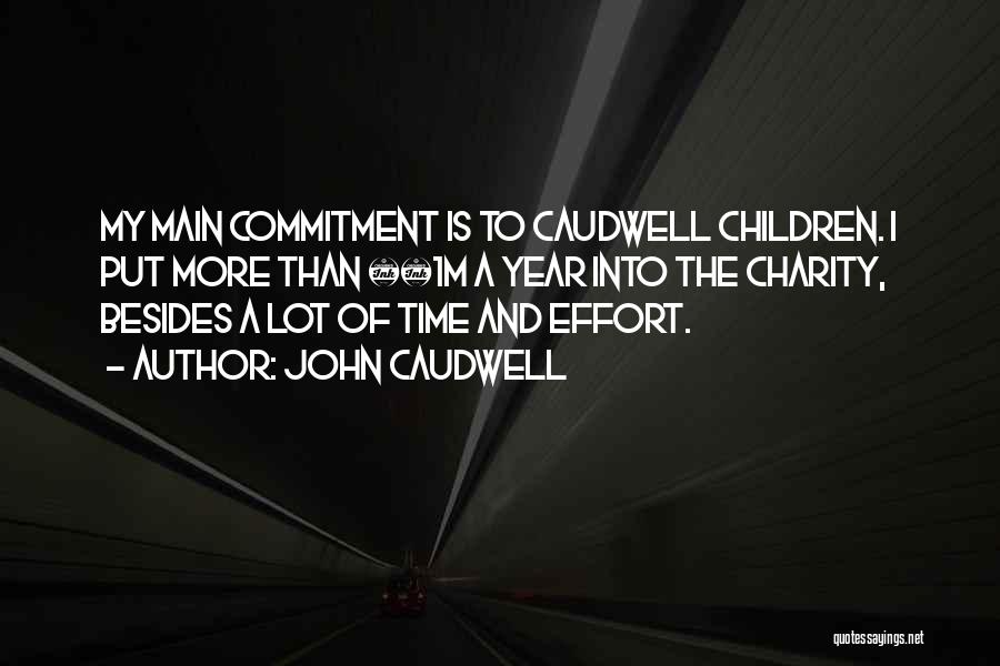 Time And Commitment Quotes By John Caudwell