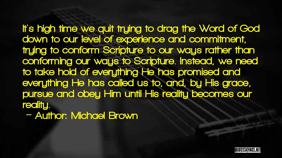 Time And Commitment Quotes By Michael Brown