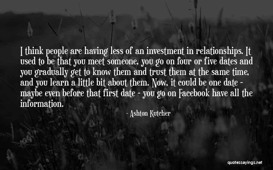 Time And Dates Quotes By Ashton Kutcher