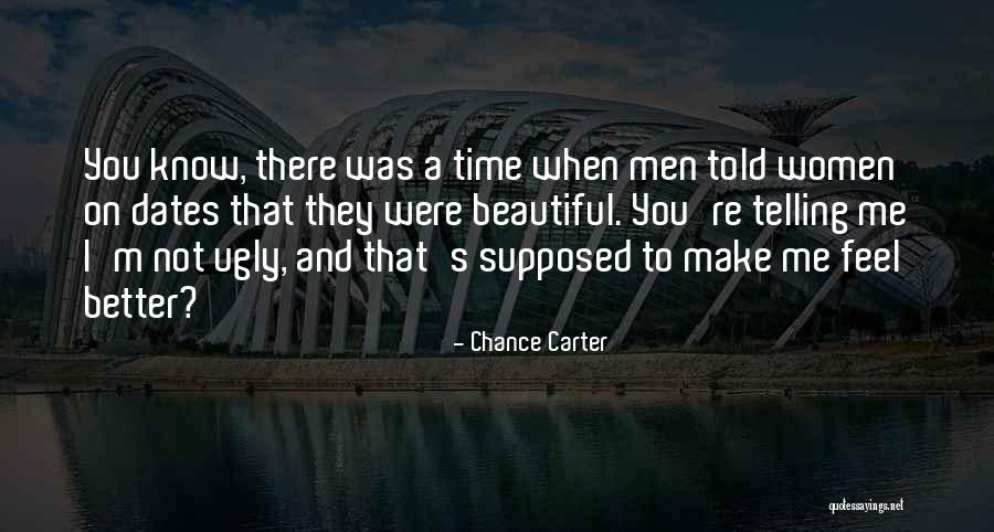 Time And Dates Quotes By Chance Carter