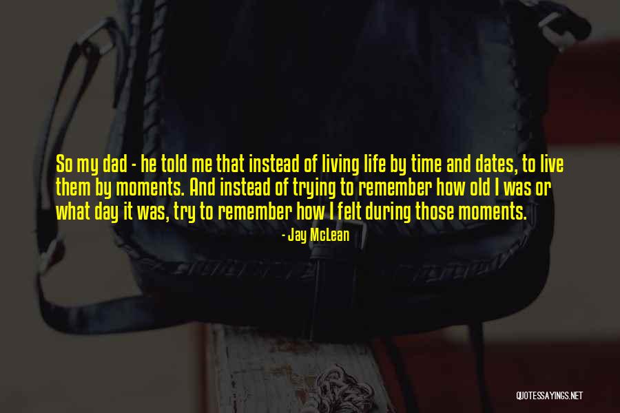 Time And Dates Quotes By Jay McLean