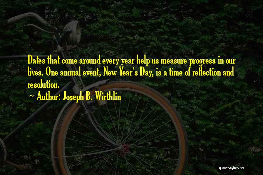 Time And Dates Quotes By Joseph B. Wirthlin