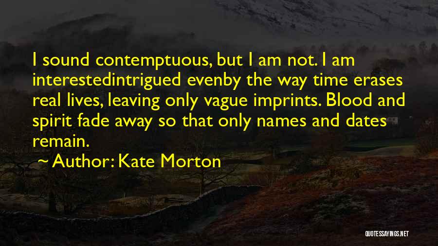 Time And Dates Quotes By Kate Morton