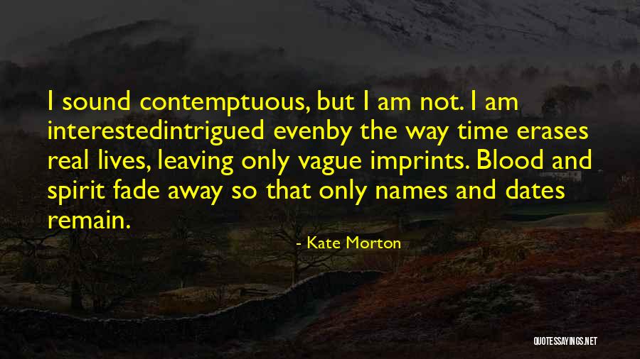 Time And Dates Quotes By Kate Morton