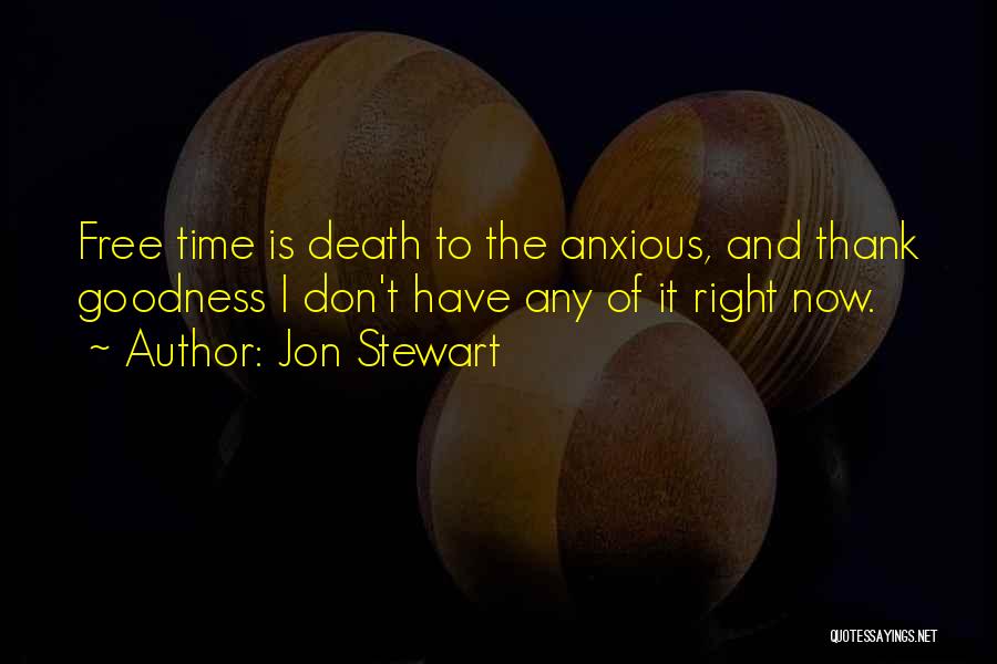 Time And Death Quotes By Jon Stewart