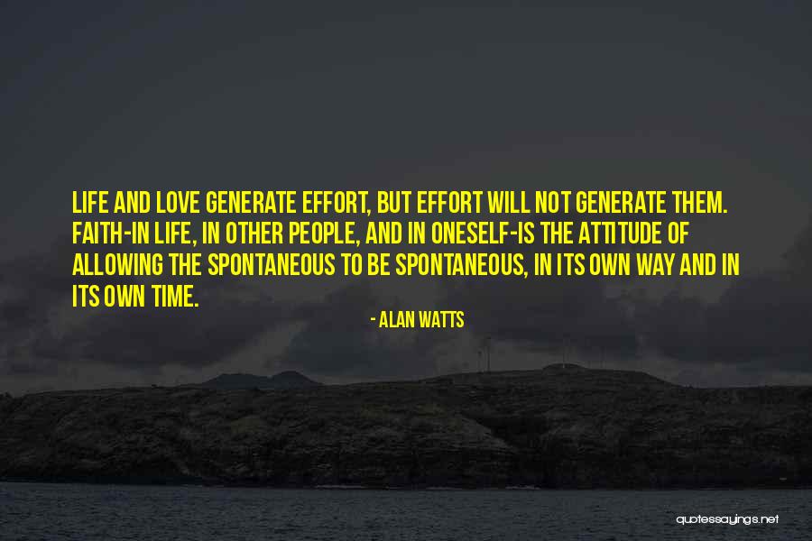 Time And Effort Love Quotes By Alan Watts