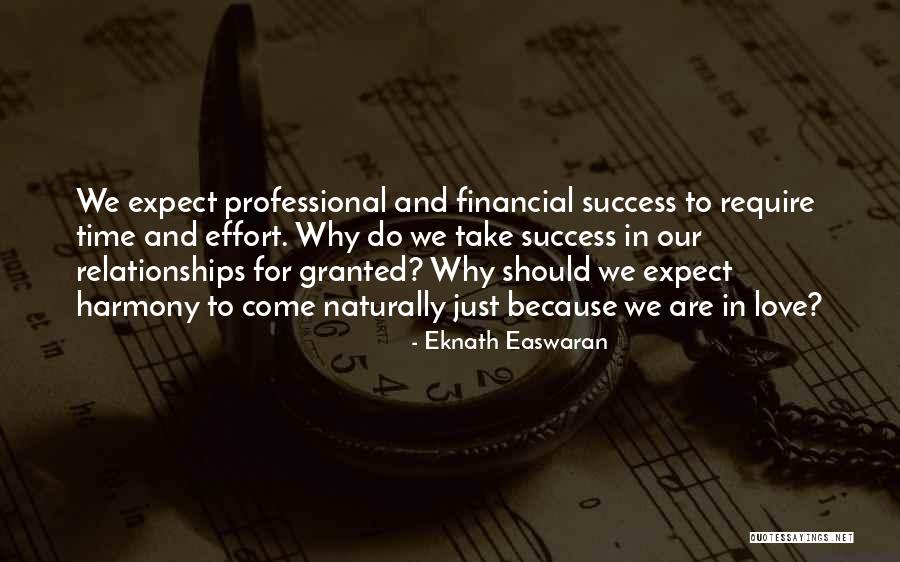 Time And Effort Love Quotes By Eknath Easwaran