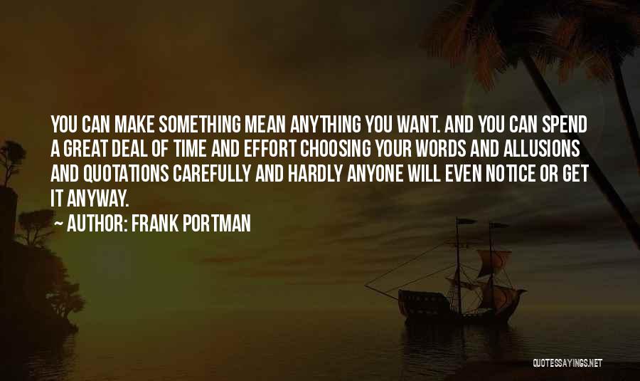 Time And Effort Quotes By Frank Portman