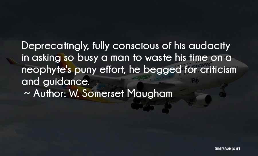 Time And Effort Quotes By W. Somerset Maugham