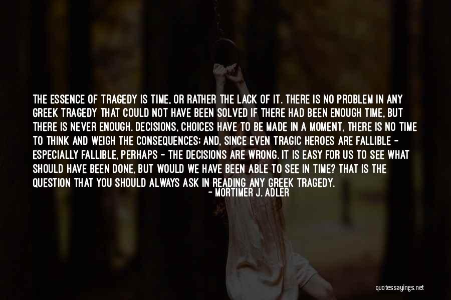 Time And Essence Quotes By Mortimer J. Adler Time And Essence Quotes By Mortimer J. Adler