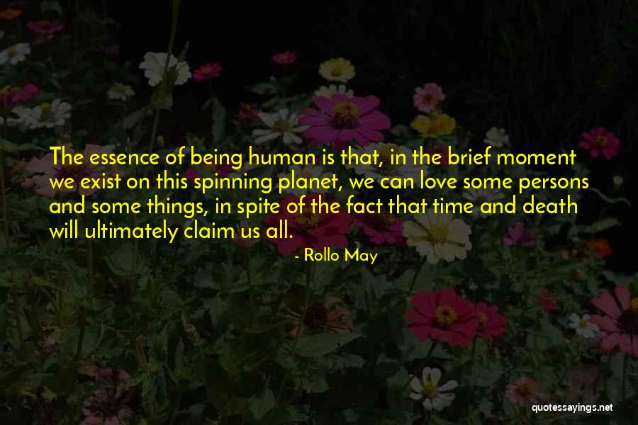 Time And Essence Quotes By Rollo May Time And Essence Quotes By Rollo May