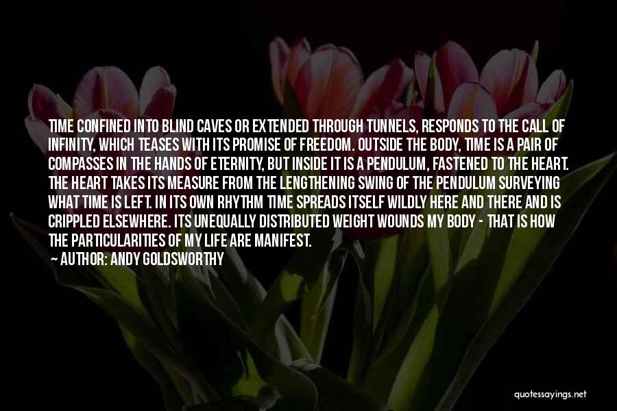 Time And Eternity Quotes By Andy Goldsworthy