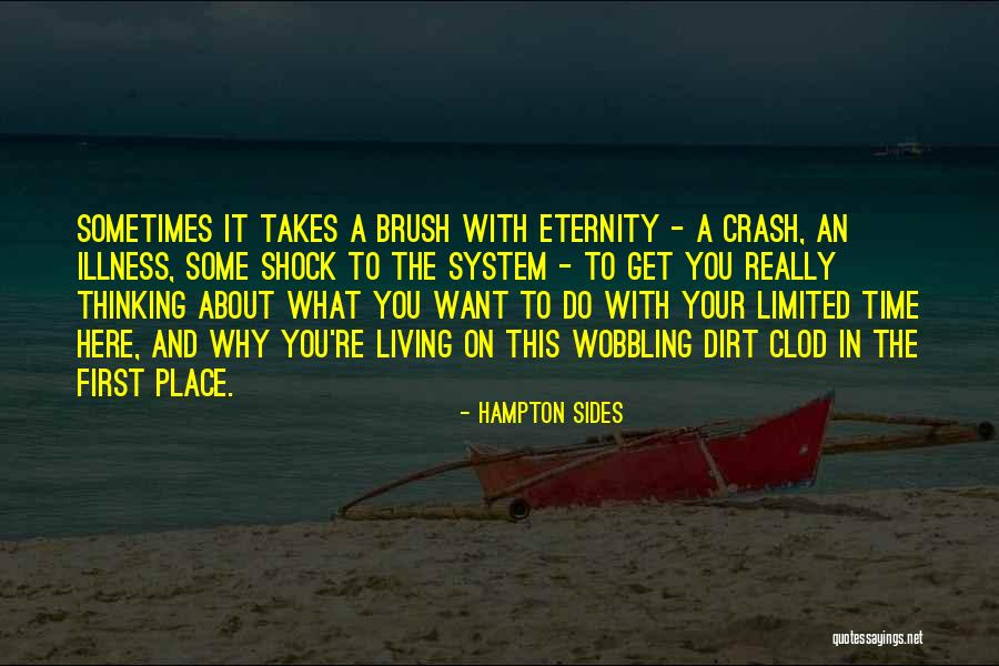 Time And Eternity Quotes By Hampton Sides Time And Eternity Quotes By Hampton Sides