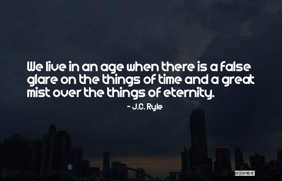 Time And Eternity Quotes By J.C. Ryle