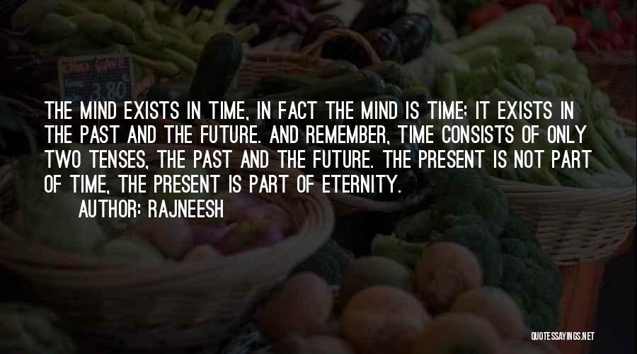 Time And Eternity Quotes By Rajneesh