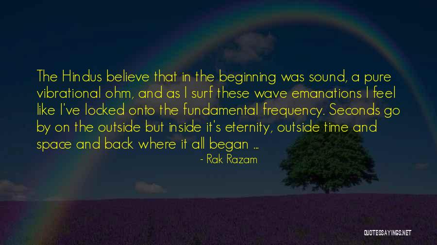 Time And Eternity Quotes By Rak Razam Time And Eternity Quotes By Rak Razam
