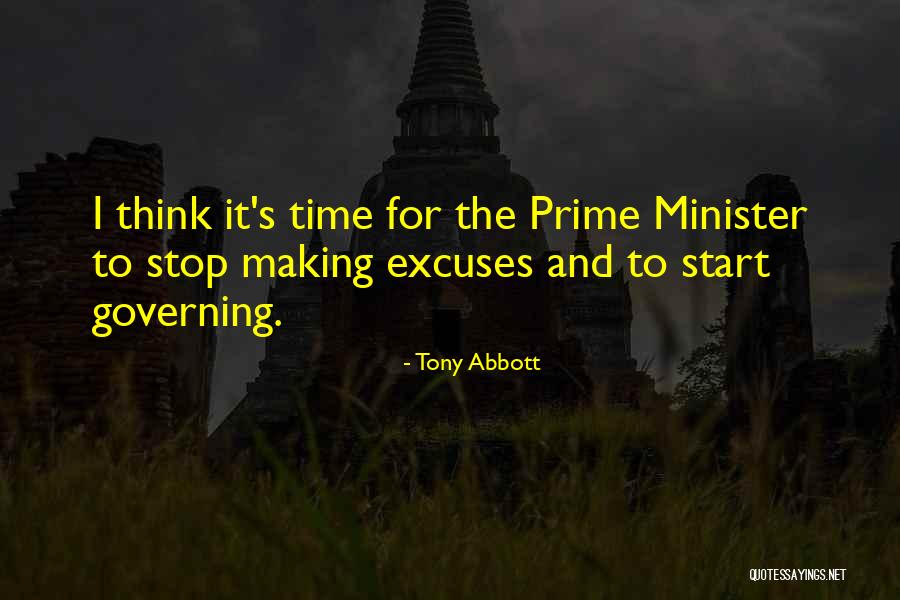 Time And Excuses Quotes By Tony Abbott Time And Excuses Quotes By Tony Abbott