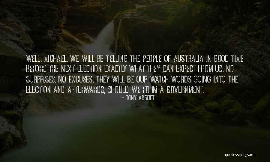 Time And Excuses Quotes By Tony Abbott Time And Excuses Quotes By Tony Abbott