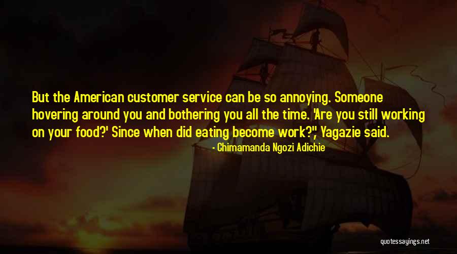 Time And Food Quotes By Chimamanda Ngozi Adichie Time And Food Quotes By Chimamanda Ngozi Adichie
