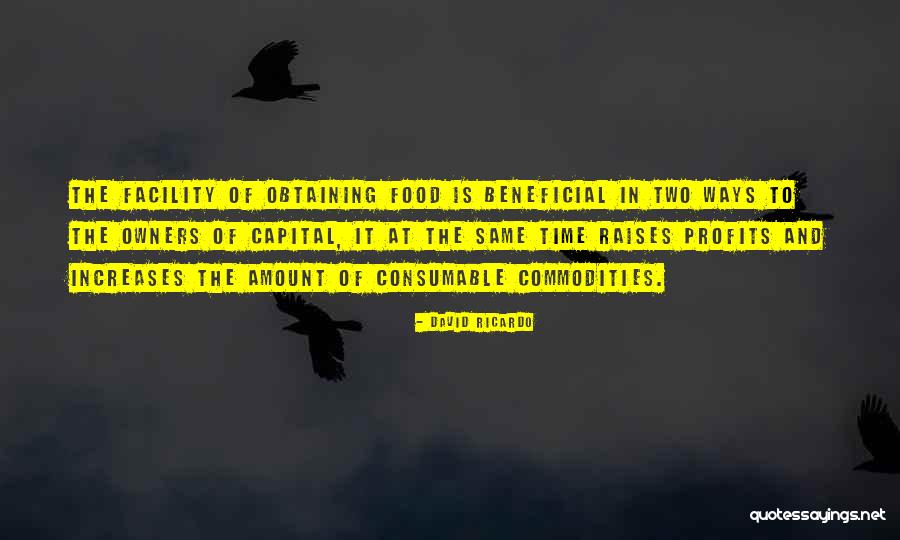 Time And Food Quotes By David Ricardo Time And Food Quotes By David Ricardo