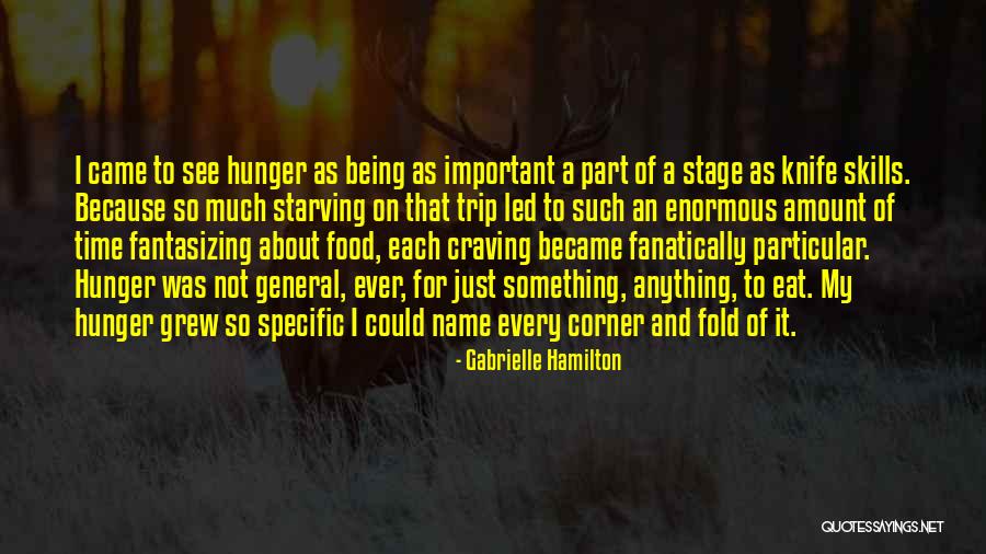 Time And Food Quotes By Gabrielle Hamilton Time And Food Quotes By Gabrielle Hamilton