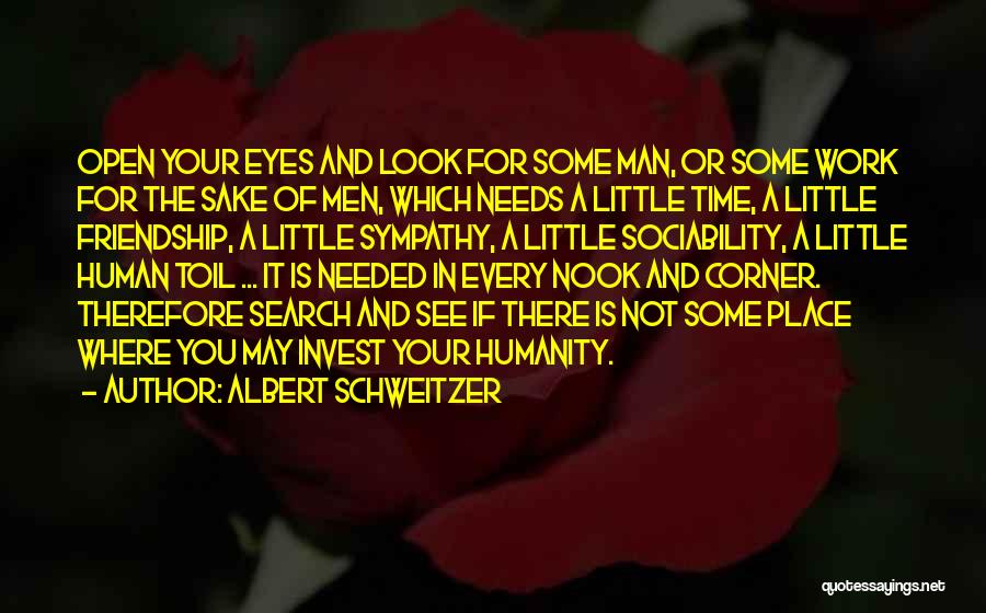 Time And Friendship Quotes By Albert Schweitzer