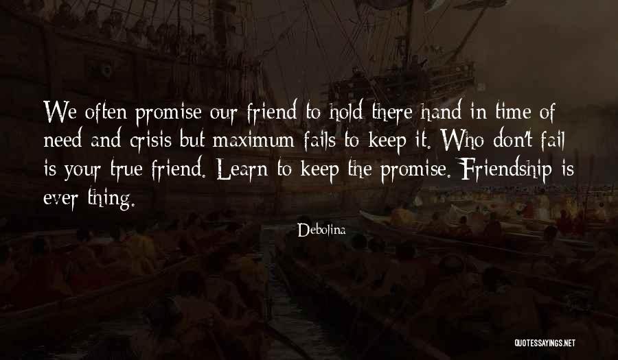 Time And Friendship Quotes By Debolina Time And Friendship Quotes By Debolina
