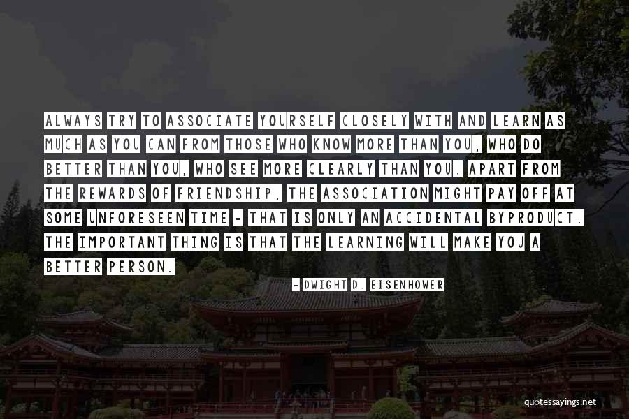 Time And Friendship Quotes By Dwight D. Eisenhower Time And Friendship Quotes By Dwight D. Eisenhower