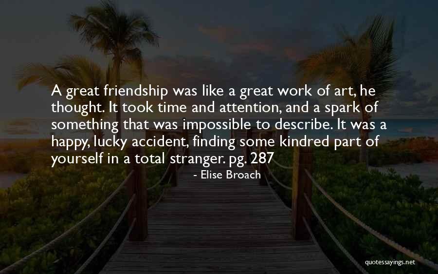 Time And Friendship Quotes By Elise Broach Time And Friendship Quotes By Elise Broach