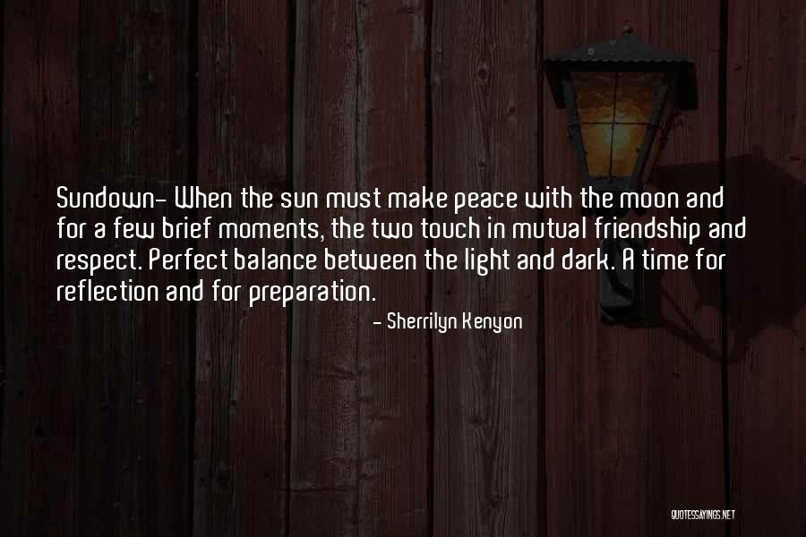 Time And Friendship Quotes By Sherrilyn Kenyon Time And Friendship Quotes By Sherrilyn Kenyon