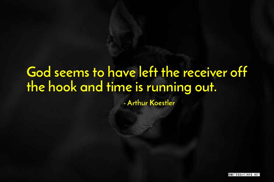 Time And God Quotes By Arthur Koestler