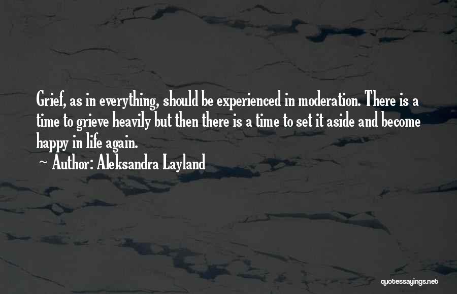 Time And Grief Quotes By Aleksandra Layland