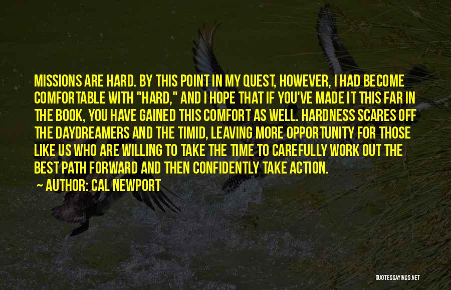 Time And Hard Work Quotes By Cal Newport