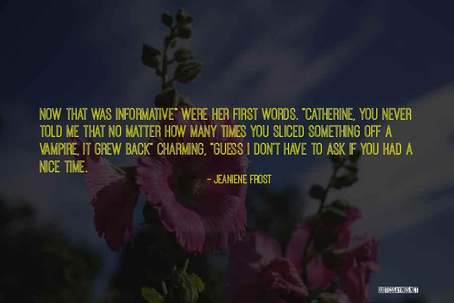 Time And Informative Quotes By Jeaniene Frost