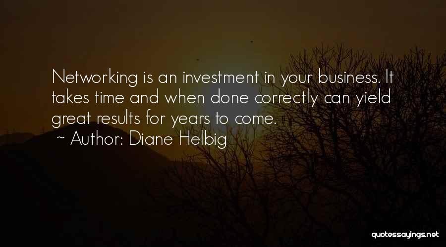 Time And Investment Quotes By Diane Helbig